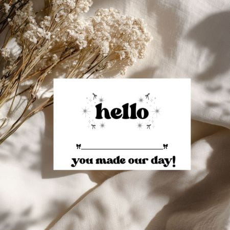 Coquette Hello You Made Our Day Packaging Cards