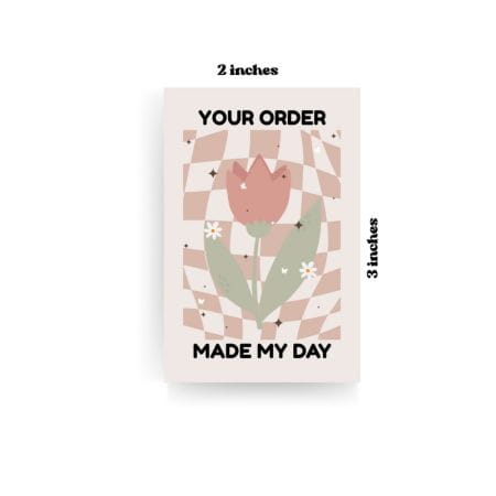 Tulip Checkerboard Your Order Made My Day Cards